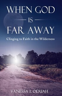 Front cover_When God is Far Away
