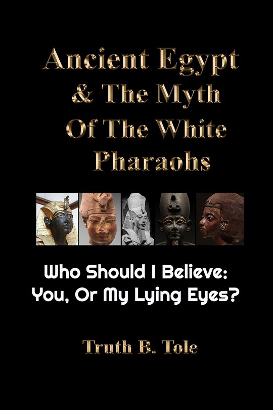 Front cover_Ancient Egypt & The Myth Of The White Pharaohs