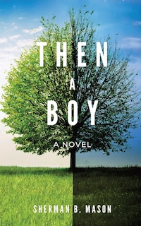 Front cover_Then, A Boy