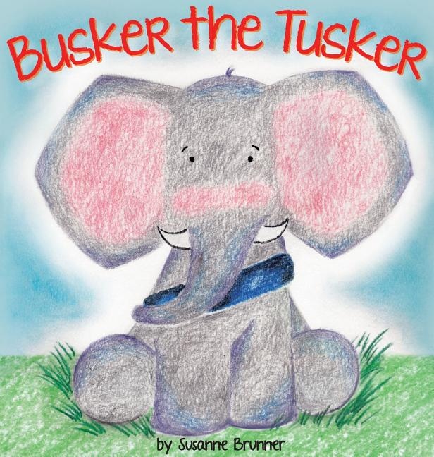 Front cover_Busker the Tusker