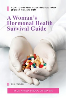 Front cover_A Woman's Hormonal Health Survival Guide