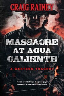 Front cover_Massacre at Agua Caliente