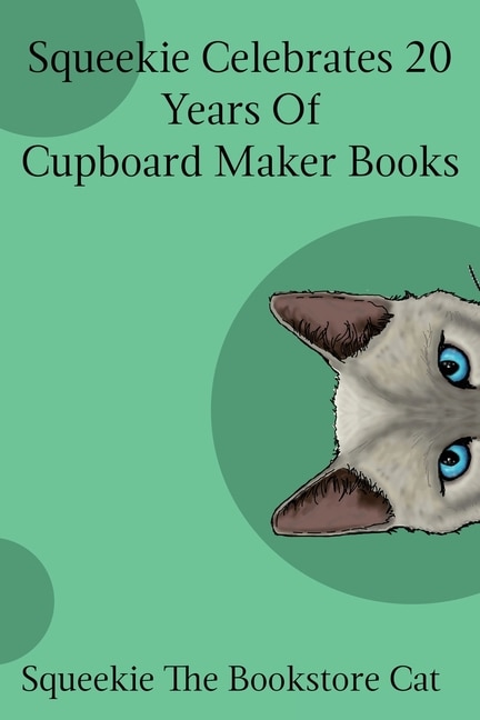 Front cover_Squeekie Celebrates 20 Years of the Cupboard Maker Books