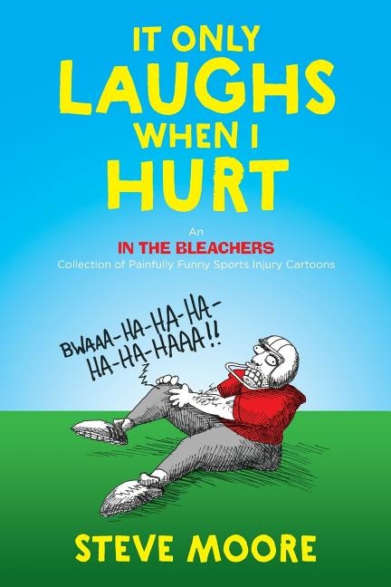 Front cover_It Only Laughs When I Hurt