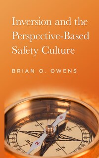 Front cover_Inversion and the Perspective-Based Safety Culture