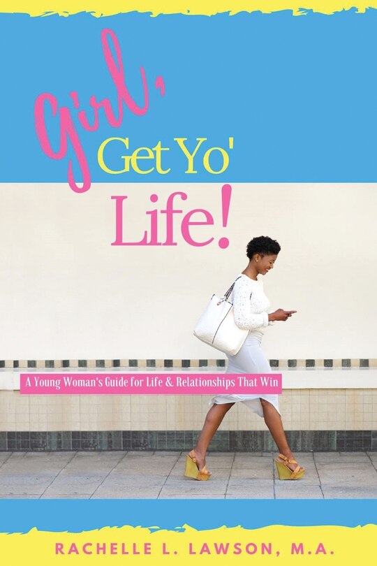 Front cover_Girl, Get Yo' Life!