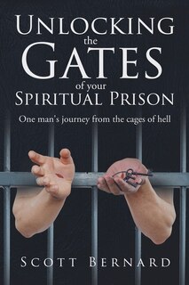Front cover_Unlocking The Gates Of Your Spiritual Prison