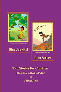 Front cover_Blue Jay Girl and Lion Singer