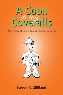 Front cover_A Coon in my Coveralls