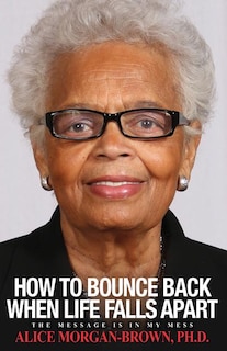 Front cover_How To Bounce Back When Life Falls Apart