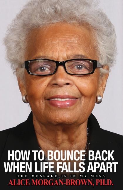 Front cover_How To Bounce Back When Life Falls Apart