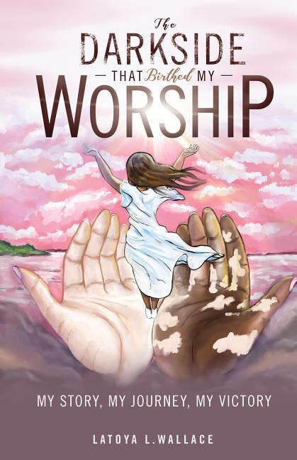 Front cover_The Darkside That Birthed My Worship