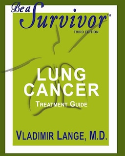Front cover_Be a Survivor: Lung Cancer Treatment Guide