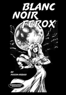 Couverture_Blanc Noir Ferox