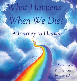 Front cover_What Happens When We Die?