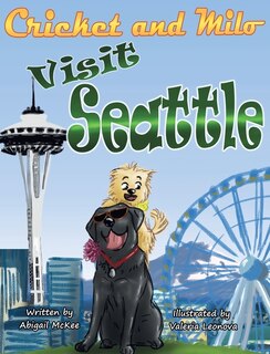 Front cover_Cricket and Milo Visit Seattle