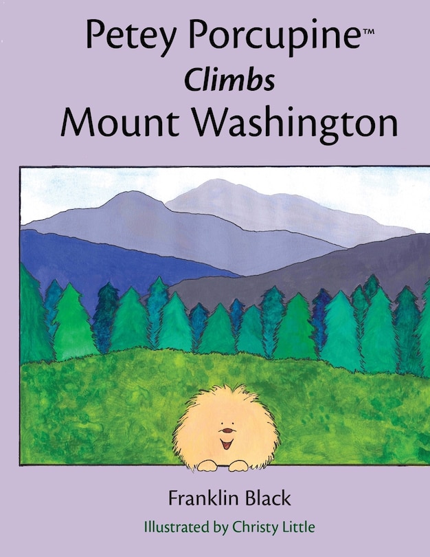 Front cover_Petey Porcupine Climbs Mount Washington