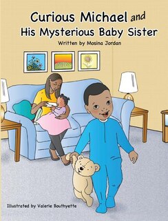 Front cover_Curious Michael and His Mysterious Baby Sister