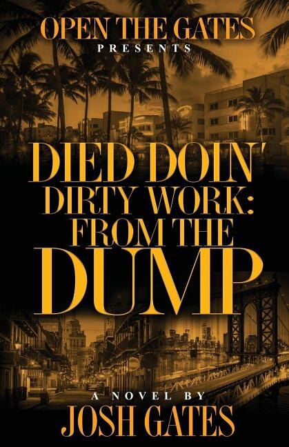 Died Doin' Dirty Work: From The Dump