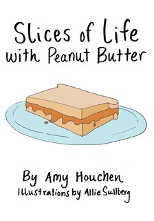 Front cover_Slices of Life with Peanut Butter