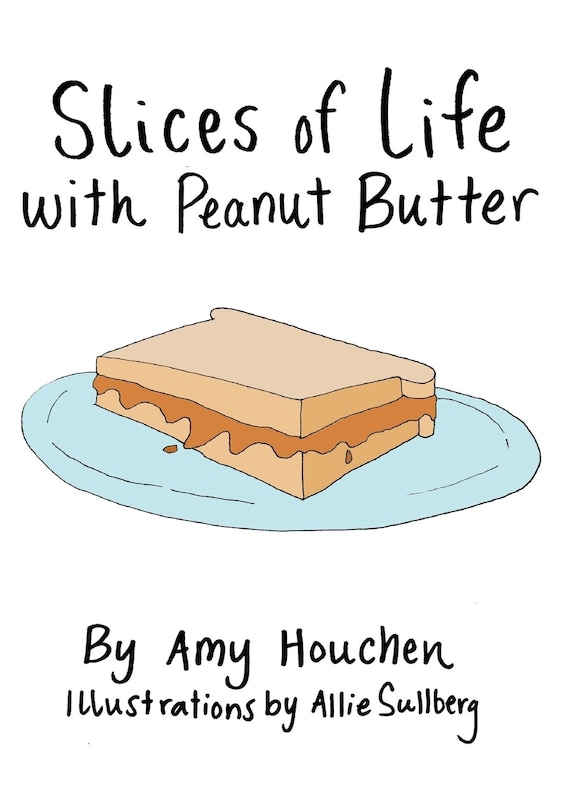 Front cover_Slices of Life with Peanut Butter