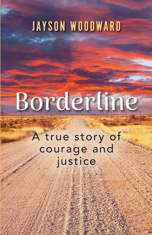 Borderline: A True Story of Courage and Justice image number 0