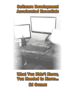 Front cover_Software Development Accelerated Essentials