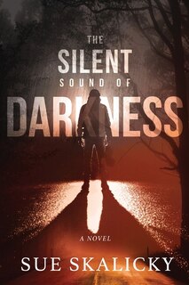 Front cover_The Silent Sound of Darkness