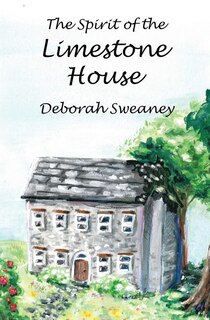 Front cover_The Spirit of the Limestone House