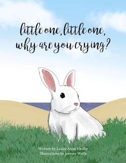 Couverture_Little one, little one, why are you crying?