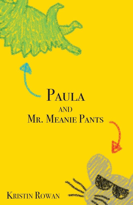 Front cover_Paula and Mr. Meanie Pants