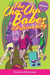 Couverture_The Cha-Cha Babes of Pelican Way