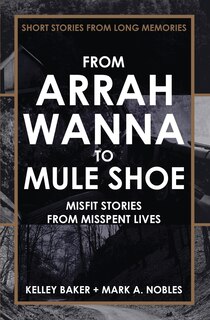 Front cover_From Arrah Wanna To Mule Shoe