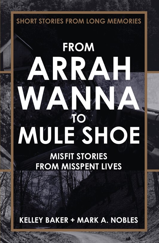 Front cover_From Arrah Wanna To Mule Shoe