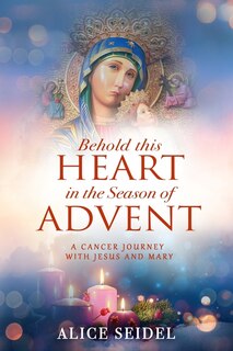 Front cover_Behold This Heart in the Season of Advent