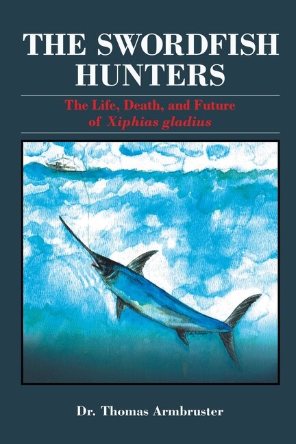 Front cover_The Swordfish Hunters