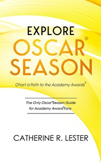 Front cover_Explore Oscar Season - Chart a Path to the Academy Awards