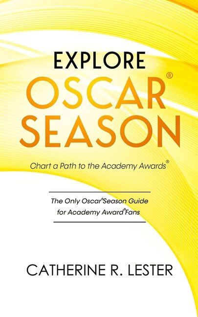 Front cover_Explore Oscar Season - Chart a Path to the Academy Awards