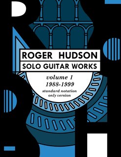 Front cover_Roger Hudson Solo Guitar Works Volume 1, 1988-1999