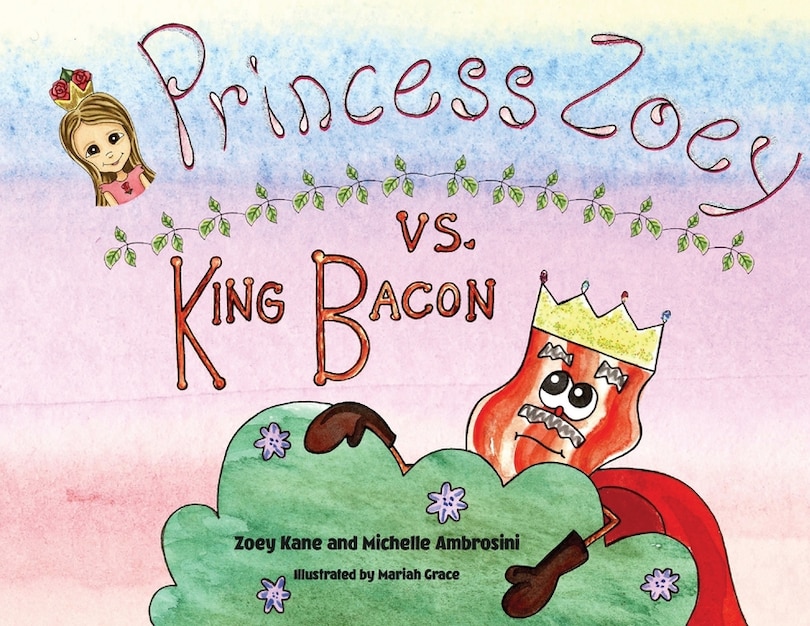 Front cover_Princess Zoey vs King Bacon