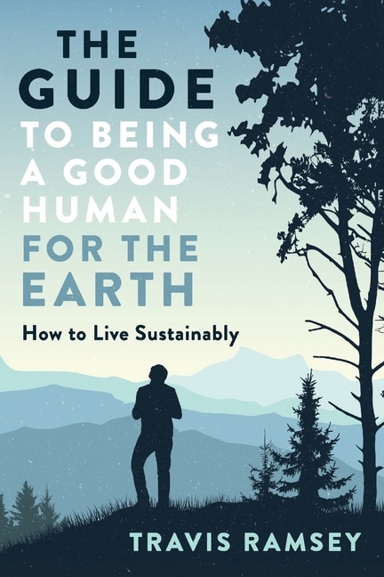 Couverture_The Guide to Being a Good Human for the Earth