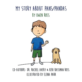 Couverture_My Story About PANS/PANDAS by Owen Ross
