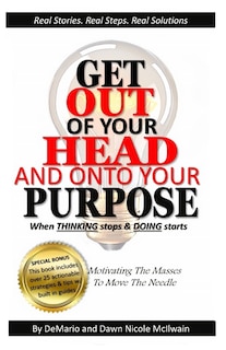 Couverture_Get Out of Your Head and Onto Your Purpose