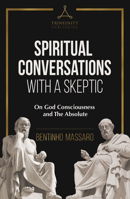 Spiritual Conversations with a Skeptic: On God Consciousness and The Absolute image number 0