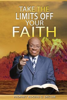 Front cover_Take The Limits Off Your Faith