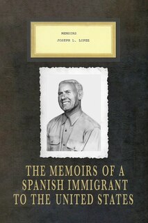 Front cover_Memoirs Joseph L. Lopez
