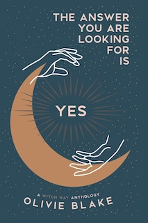 Front cover_The Answer You Are Looking For Is Yes