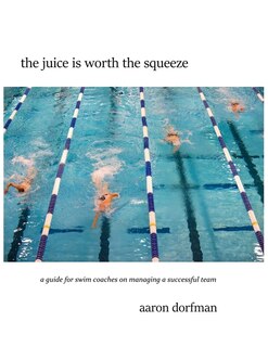 Front cover_The juice is worth the squeeze