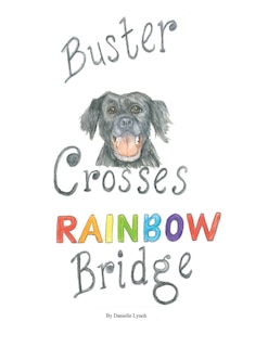 Front cover_Buster Crosses Rainbow Bridge