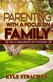 Front cover_Parenting with a Focus on Family
